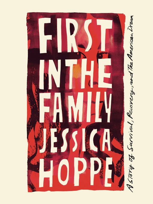 Title details for First in the Family by Jessica Hoppe - Available